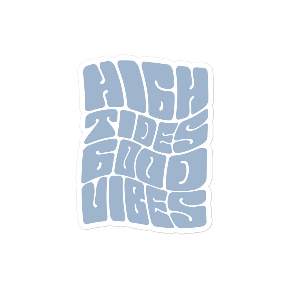 High Tides & Good Vibes Sticker