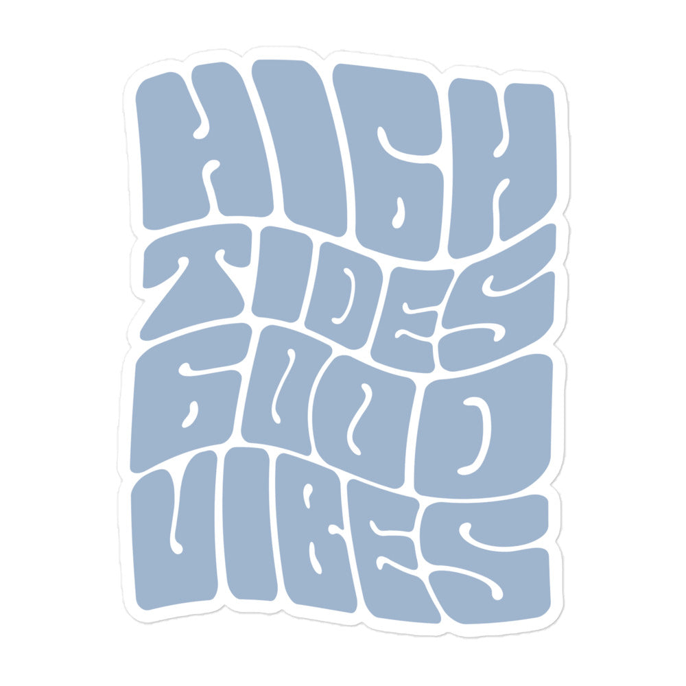 High Tides & Good Vibes Sticker